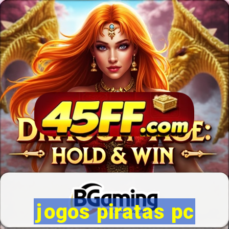 jogos piratas pc